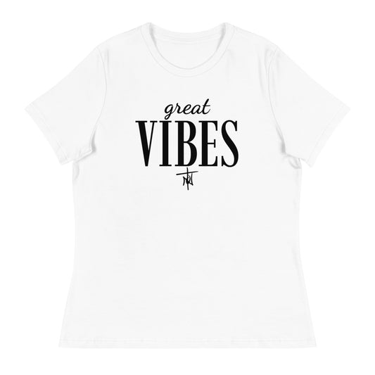 Great Vibes Women's Relaxed T-Shirt